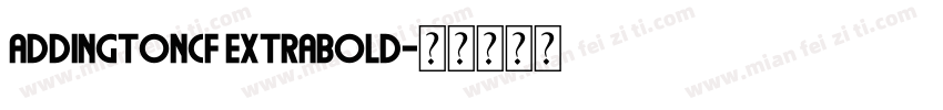 AddingtonCF ExtraBold字体转换